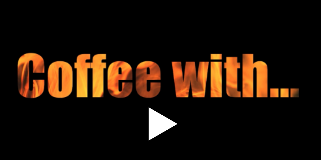 Black background with "Coffee with..." in orange and a white play arrow